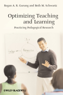 Optimizing Teaching and Learning : Practicing Pedagogical Research