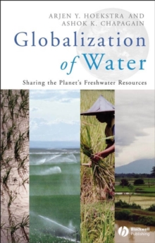 Globalization of Water : Sharing the Planet's Freshwater Resources