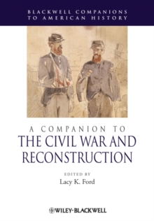 A Companion to the Civil War and Reconstruction