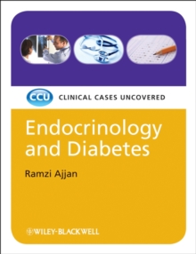 Endocrinology and Diabetes, eTextbook : Clinical Cases Uncovered