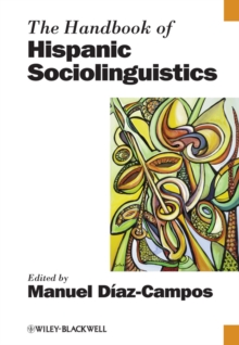 The Handbook of Hispanic Sociolinguistics