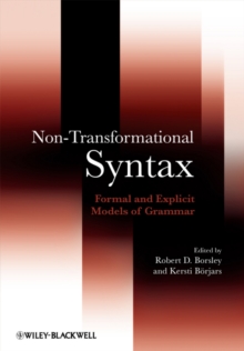 Non-Transformational Syntax : Formal and Explicit Models of Grammar