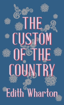 The Custom Of The Country, Hardback Book The Custom Of The Country, Hardback Book