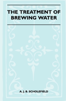 The Treatment Of Brewing Water