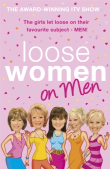 Loose Women on Men, Paperback / softback Book Loose Women on Men, Paperback / softback Book
