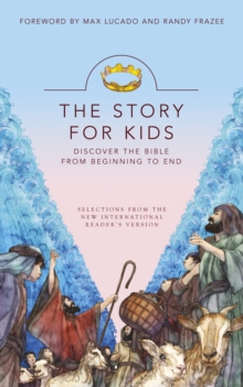 The Story for Kids : Discovering the Bible from Beginning to End