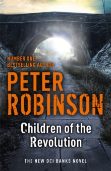 Children of the Revolution : DCI Banks 21, Hardback Book Children of the Revolution : DCI Banks 21, Hardback Book