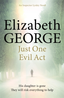 Just One Evil Act : An Inspector Lynley Novel: 18, Paperback / softback Book Just One Evil Act : An Inspector Lynley Novel: 18, Paperback / softback Book