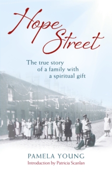 Hope Street : The True Story of a Family with a Spiritual Gift, Paperback Book Hope Street : The True Story of a Family with a Spiritual Gift, Paperback Book