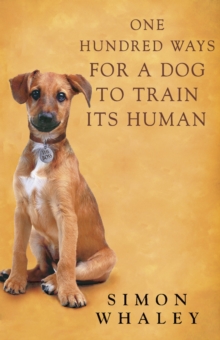 One Hundred Ways for a Dog to Train Its Human