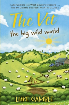 The Vet 2: the big wild world, Paperback / softback Book The Vet 2: the big wild world, Paperback / softback Book