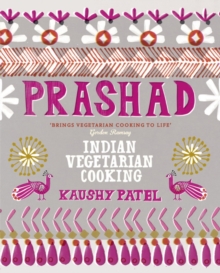 Vegetarian Indian Cooking: Prashad