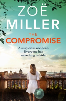 The Compromise : A compelling page-turner about friendship and buried secrets