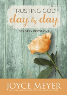 Trusting God Day by Day : 365 Daily Devotions