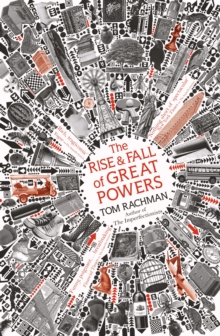 The Rise and Fall of Great Powers, Hardback Book The Rise and Fall of Great Powers, Hardback Book