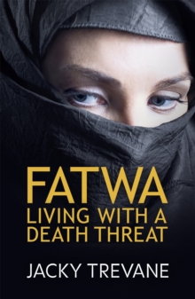 Fatwa : Living with a death threat