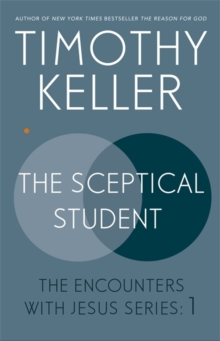 The Sceptical Student eBook : The Encounters With Jesus Series: 1