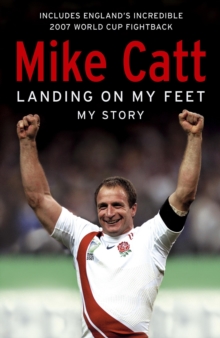 Landing on My Feet : A deeply personal memoir