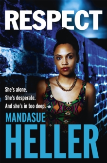 Respect : A raw, gritty drama you won't put down, Paperback / softback Book Respect : A raw, gritty drama you won't put down, Paperback / softback Book