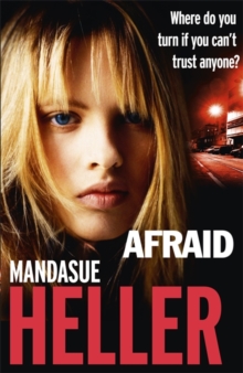 Afraid : Be careful who you trust, Paperback / softback Book Afraid : Be careful who you trust, Paperback / softback Book