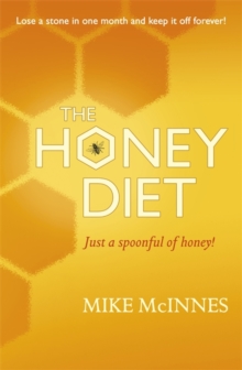 Eat, Sleep And Slim With Honey : The new scientific breakthrough, Paperback Book Eat, Sleep And Slim With Honey : The new scientific breakthrough, Paperback Book