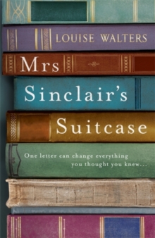 Mrs Sinclair's Suitcase : 'A heart-breaking tale of loss, missed chances and enduring love' Good Housekeeping