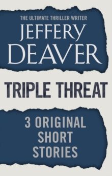 Triple Threat : Three Original Short Stories