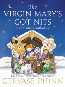 The Virgin Mary's Got Nits : A Christmas Anthology, Paperback Book The Virgin Mary's Got Nits : A Christmas Anthology, Paperback Book