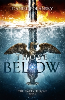 Those Below: The Empty Throne Book 2, Hardback Book Those Below: The Empty Throne Book 2, Hardback Book