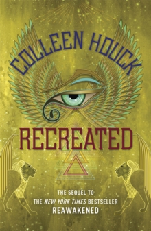 Recreated : Book Two in the Reawakened series, filled with Egyptian mythology, intrigue and romance