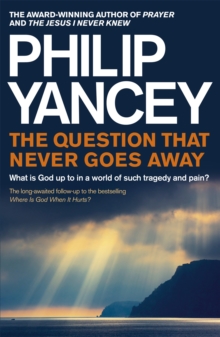 John Murray Press The Question That Never Goes Away , What Is God Up To In A World Of Such Tragedy And Pain?