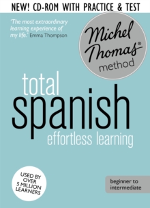 Total Spanish Foundation Course: Learn Spanish with the Michel Thomas Method, CD-Audio Book Total Spanish Foundation Course: Learn Spanish with the Michel Thomas Method, CD-Audio Book