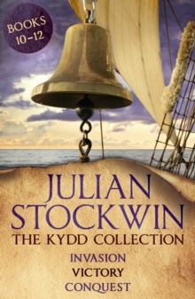 The Kydd Collection 4 : (Invasion, Victory, Conquest)