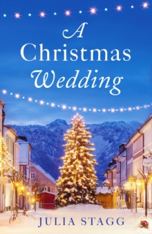 A Christmas Wedding : A wonderful Christmas short story set in a little French village