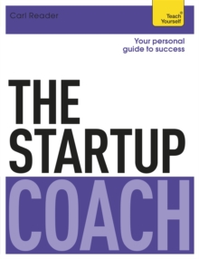 The Startup Coach: Teach Yourself, Paperback / softback Book The Startup Coach: Teach Yourself, Paperback / softback Book