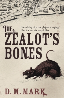 The Zealot's Bones, Hardback Book The Zealot's Bones, Hardback Book