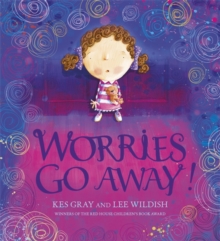 Worries Go Away!, Paperback Book Worries Go Away!, Paperback Book