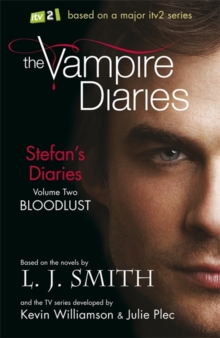 The Stefan's Diaries: Bloodlust, Paperback Book The Stefan's Diaries: Bloodlust, Paperback Book
