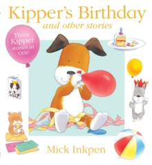 Kipper's Birthday : and Other Stories, Paperback Book Kipper's Birthday : and Other Stories, Paperback Book