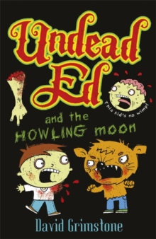 Undead Ed and the Howling Moon : Volume 1, Paperback Book Undead Ed and the Howling Moon : Volume 1, Paperback Book