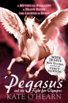 Pegasus and the Fight for Olympus : Book 2