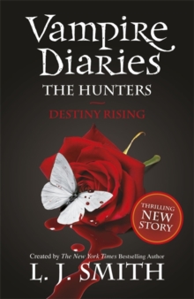 The Vampire Diaries: The Hunters: Destiny Rising : Book 10, Paperback Book The Vampire Diaries: The Hunters: Destiny Rising : Book 10, Paperback Book