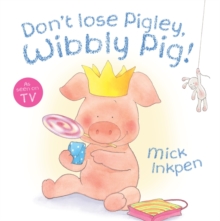 Don't Lose Pigley, Wibbly Pig, Board book Book Don't Lose Pigley, Wibbly Pig, Board book Book