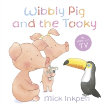 Wibbly Pig and the Tooky, Paperback Book Wibbly Pig and the Tooky, Paperback Book
