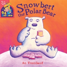 Snowbert the Polar Bear, Paperback Book Snowbert the Polar Bear, Paperback Book