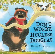 Don't Worry, Hugless Douglas, Board book Book Don't Worry, Hugless Douglas, Board book Book