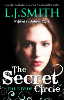 The Secret Circle: The Divide : Book 4