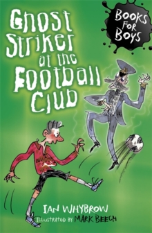 Ghost Striker at the Football Club : Book 11, Paperback Book Ghost Striker at the Football Club : Book 11, Paperback Book