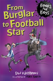 From Burglar to Football Star : Book 13, Paperback Book From Burglar to Football Star : Book 13, Paperback Book