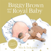 Baggy Brown and the Royal Baby, Paperback Book Baggy Brown and the Royal Baby, Paperback Book